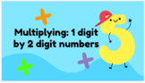 Traditional Algorithm: Multiplying 1 Digit by 2 Digit Numbers 