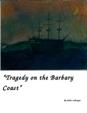 "Tragedy on the Barbary Coast (A Readers Theater Script)" 