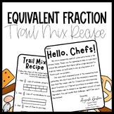 Trail Mix Recipe- Equivalent Fractions