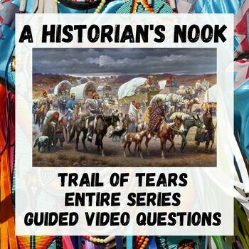 Preview of Trail of Tears: Full Series Set of Guided Video Questions
