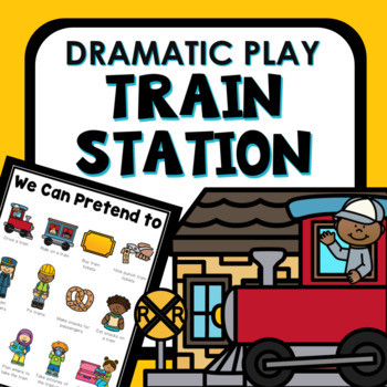 Preview of Train Station Dramatic Play Preschool & Pretend Play Pack