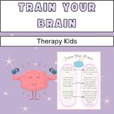 Train Your Brain-Coping Skills-Reframing Thoughts-CBT