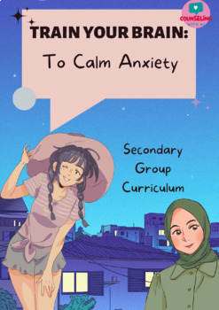 Preview of Train Your Brain: To Calm Anxiety Counseling Group