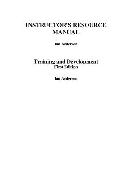 Preview of Training and Development1st Edition Ian Anderson INSTRUCTOR’S RESOURCE MANUAL