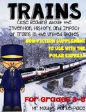 Trains: Non-Fiction Reading Packet for Grades 3-5 (Use wit