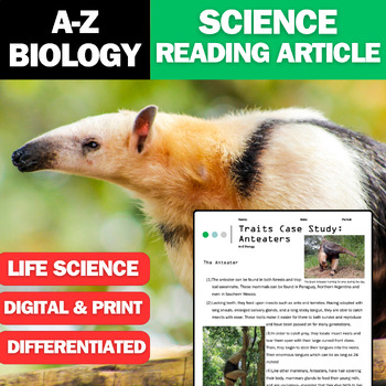 Traits Case Study - Anteaters - Reading Comprehension (A-Z Biology)