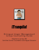 Tranquila: Anger Management Bilingual Group Counseling Guide
