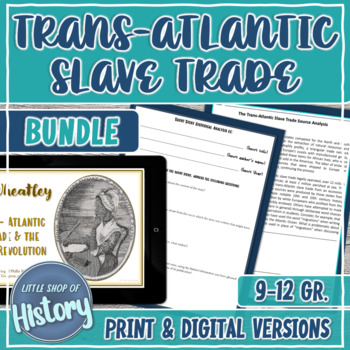 Preview of Trans Atlantic Slave Trade and Middle Passage High School History BUNDLE