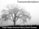 Transcendentalism, Emerson and Thoreau Powerpoint (60 slides)