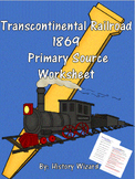 Transcontinental Railroad 1869 Primary Source Worksheet