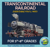 U.S. History: Transcontinental Railroad COMPLETE Lesson Pl