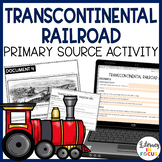 Transcontinental Railroad Activity | Primary Sources DBQ |