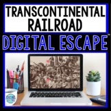 Transcontinental Railroad DIGITAL ESCAPE ROOM for Google Drive®