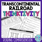 Transcontinental Railroad Thinktivity™ Reading Comprehension