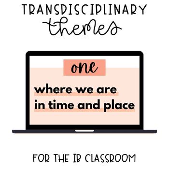 Preview of Transdisciplinary Themes for the IB Classroom (Peachy Neutral)