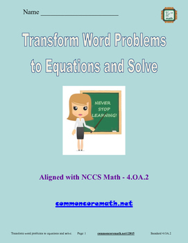 Preview of Transform Word Problems to Equations and Solve - 4.OA.2