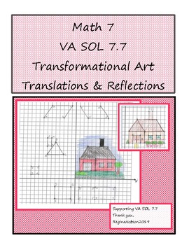 Preview of Virginia VA SOL 7.7 Transformation Art Project: Translations and Reflections