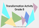 Transformations Activity: Translation, Reflection, Rotatio