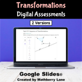 Transformations Assessment Digital Google Slides Geometry