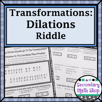 Preview of Transformations:  Coordinate Plane Dilations Riddle Practice Worksheet