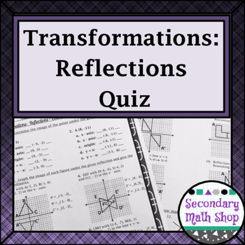 Preview of Transformations:  Reflections - Coordinate Plane and Similarity Quiz