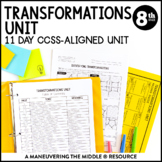 Transformations Unit: 8th Grade Math (8.G.1, 8.G.2, 8.G.3, 8.G.4)