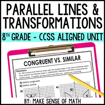 Preview of Transformations and Parallel Lines with Transversals Unit 8th Grade Math CCSS