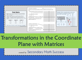 Transformations in the Coordinate Plane with Matrices