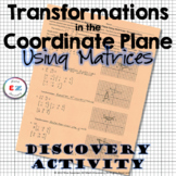 Transformations in the Coordinate Plane with Matrices - Di
