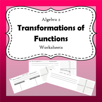 Preview of Transformations of Functions Worksheets