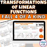 Transformations of Linear Functions Function Notation Fall
