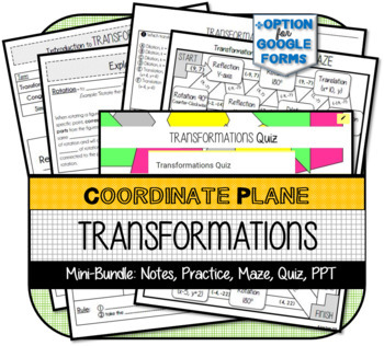 Preview of Transformations on the Coordinate Plane (Notes, Practice, Maze Activity, Quiz)