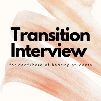 Preview of Transition Interview for Deaf/Hard of Hearing Students