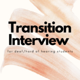Transition Interview for Deaf/Hard of Hearing Students