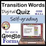 Transition Words Google Forms Quiz Digital Writing Practice