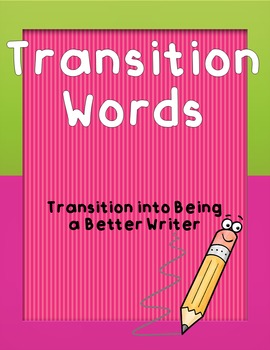 Preview of Transition Words and Phrases for Writing Pieces