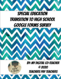 Transition to High School Transition Survey Google Form fo