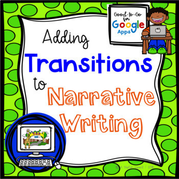 Preview of Transitions for Narrative Writing: Google Classroom for Distance Learning