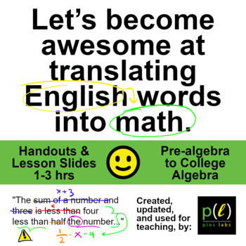 Preview of Translate Words to Math, 1-3 hrs, Pre-algebra/Algebra, Student Slides/Handouts