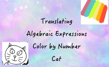 Preview of Color By Numbers Translating Algebraic Expressions  Cat