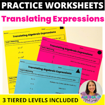 Preview of Translating Algebraic Expressions Tiered Practice Worksheets Differentiated