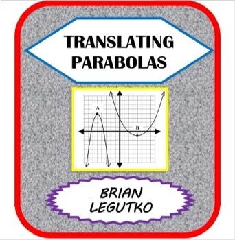 Preview of Translating Parabolas (Notes, WS w/Key)