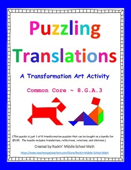 Preview of Translations Puzzle - Transformation Art activity -  CCSS 8.G.A.3