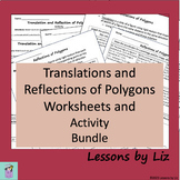 BUNDLE - A Translation and Reflection Activity and 2 worksheets