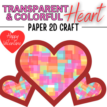 Preview of Transparent Heart Paper Craft | Valentine Day Activity Colorful Heart