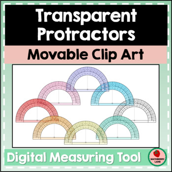 Preview of Transparent Protractor Movable Clipart for Measuring Angles Geometry