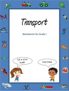 Transport and vehicles worksheets for Grade 1 by Rituparna Reddi