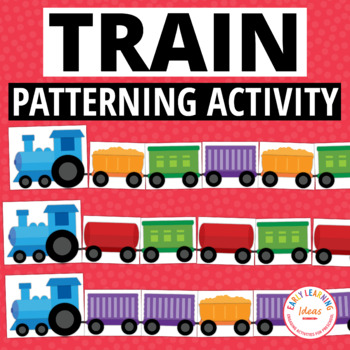 Preview of Transportation & Train Theme Pattern Activities  ab abc aabb Patterns Activities