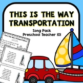 Transportation Circle Time Song Pack for Preschool and Kin