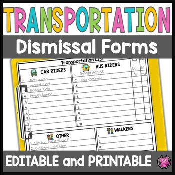 Preview of Transportation Form - Editable Transportation List - End of Day Dismissal Chart